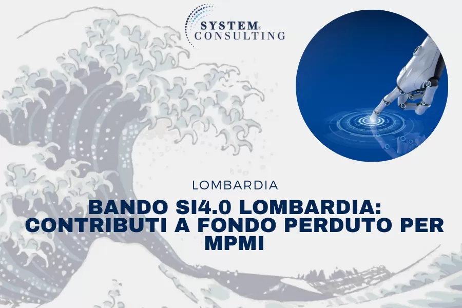 Bando SI4.0 Lombardia per innovazione digitale e transizione ecologica delle MPMI