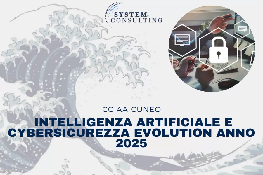 CCIAA CUNEO: BANDO INTELLIGENZA ARTIFICIALE E CYBERSICUREZZA EVOLUTION ANNO 2025