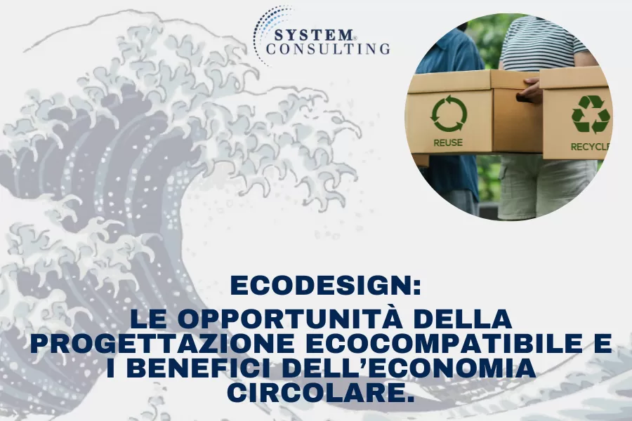 ECO-DESIGN: come trasformare gli obblighi normativi in vantaggi competitivi