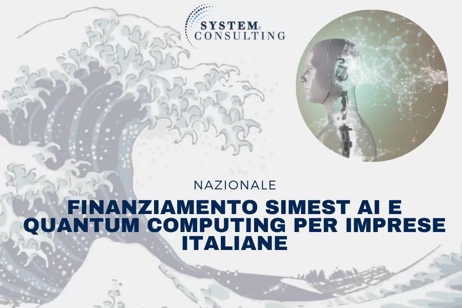 Finanziamento SIMEST per investimenti aziendali in AI e Quantum Computing