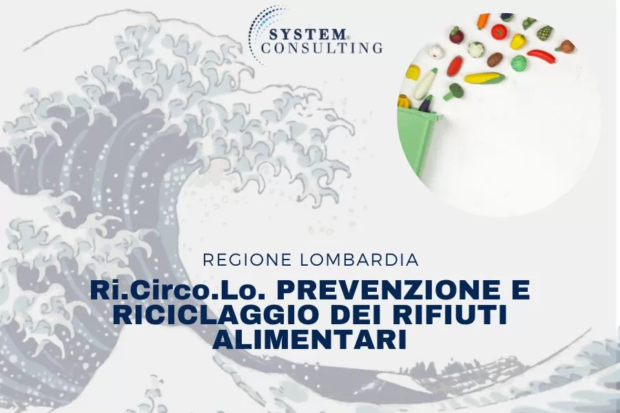 REGIONE LOMBARDIA: RI.CIRCO.LO. PREVENZIONE E RICICLAGGIO DEI RIFIUTI ALIMENTARI
