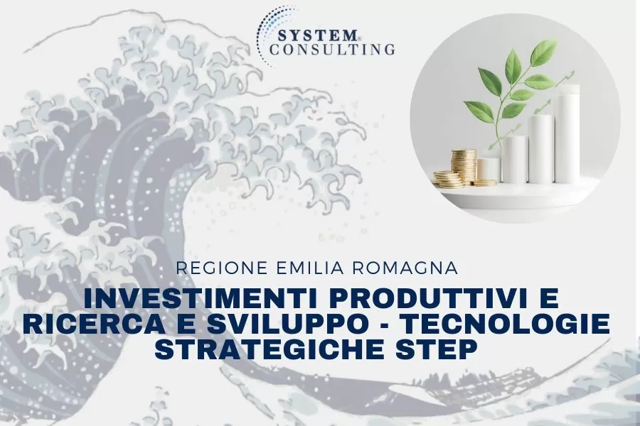 REGIONE EMILIA ROMAGNA: INVESTIMENTI PRODUTTIVI E RICERCA E SVILUPPO - TECNOLOGIE STRATEGICHE STEP