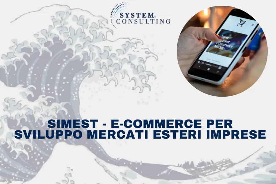 SIMEST e-commerce mercati esteri imprese piattaforme digitali